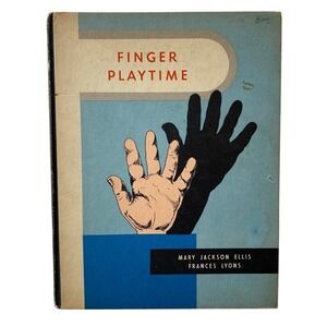 Finger Playtime by‎ Mary Jackson Ellis and Frances Lyons Vintage Hardcover Book